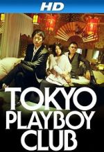 Watch Tokyo Playboy Club Movies123
