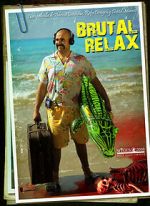 Watch Brutal Relax (Short 2010) Movies123