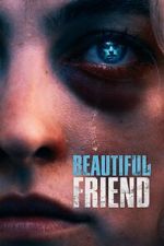 Watch Beautiful Friend Movies123