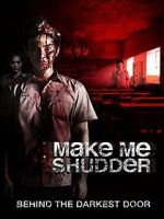 Watch Make Me Shudder Movies123