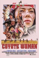 Watch Coyote Woman Movies123