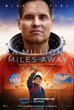 Watch A Million Miles Away Movies123