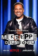 Watch Mike Epps: Delusional Movies123