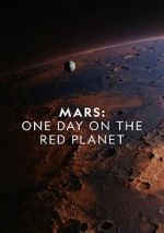 Watch Mars: One Day on the Red Planet Movies123
