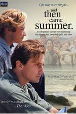 Watch And Then Came Summer Movies123