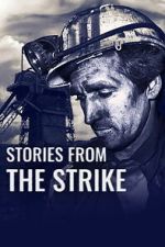 Watch Stories from the Strike Movies123