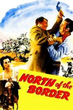 Watch North of the Border Movies123