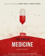 Watch The End of Medicine Movies123