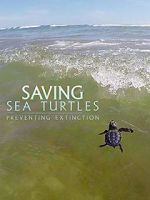 Watch Saving Sea Turtles: Preventing Extinction Movies123