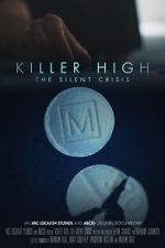Watch Killer High: The Silent Crisis Movies123