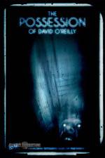 Watch The Possession of David O'Reilly Movies123