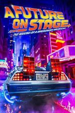 Watch A Future on Stage Movies123