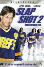 Watch Slap Shot 2 Breaking the Ice Movies123