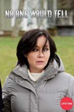 Watch No One Would Tell Movies123