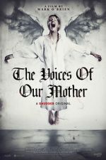 Watch The Voices of Our Mother Movies123