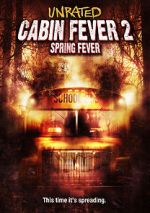 Watch Cabin Fever 2: Spring Fever Movies123