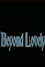 Watch Beyond Lovely Movies123