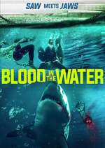 Watch Blood in the Water (I) Movies123
