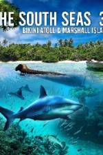 Watch The South Seas 3D Bikini Atoll & Marshall Islands Movies123