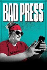 Watch Bad Press Movies123