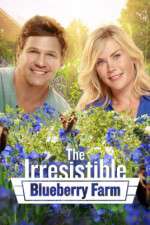 Watch The Irresistible Blueberry Farm Movies123
