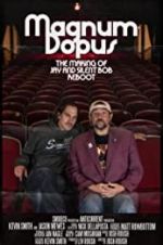 Watch Magnum Dopus: The Making of Jay and Silent Bob Reboot Movies123