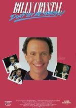 Watch Billy Crystal: Don\'t Get Me Started - The Billy Crystal Special Movies123