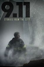 Watch 9/11: Stories from the City Movies123