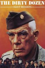 Watch The Dirty Dozen: Next Mission Movies123