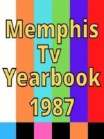 Watch 1987 Best of Memphis TV Yearbook Volume 4 Movies123