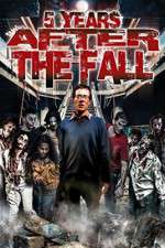 Watch 5 Years After the Fall Movies123