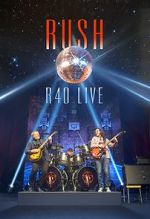 Watch Rush: R40 Live Movies123