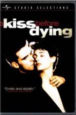 Watch A Kiss Before Dying Movies123