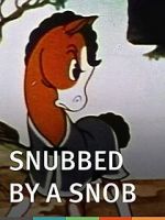 Watch Snubbed by a Snob (Short 1940) Movies123