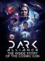 Watch Dark Alliance: The Inside Story of the Cosmic Con Movies123