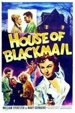 Watch House of Blackmail Movies123