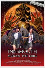 Watch The Innsmouth School for Girls Movies123