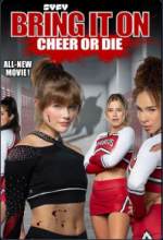 Watch Bring It On: Cheer or Die Movies123