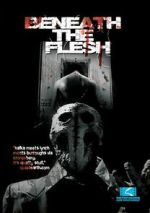Watch Beneath the Flesh Movies123
