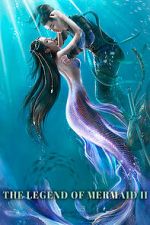 Watch The Legend of Mermaid 2 Movies123