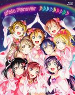 Watch \'s Final LoveLive! \'sic Forever Movies123
