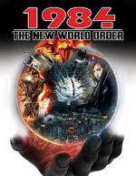 Watch 1984: The New World Order Movies123