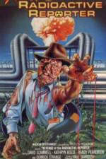 Watch Revenge of the Radioactive Reporter Movies123