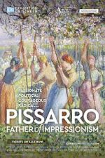 Watch Exhibition On Screen: Pissarro: Father of Impressionism Movies123