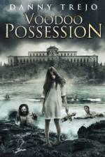 Watch Voodoo Possession Movies123