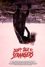 Watch Don\'t Talk to Strangers Movies123
