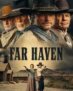 Watch Far Haven Movies123