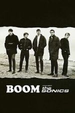 Watch BOOM! A Film About the Sonics Movies123