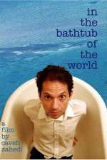 Watch In the Bathtub of the World Movies123