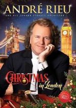 Watch Andre Rieu: Christmas in London Movies123